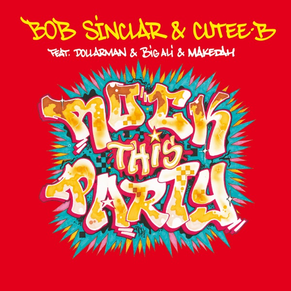 ROCK THIS PARTY - BOB SINCLAR & CUTEE B
