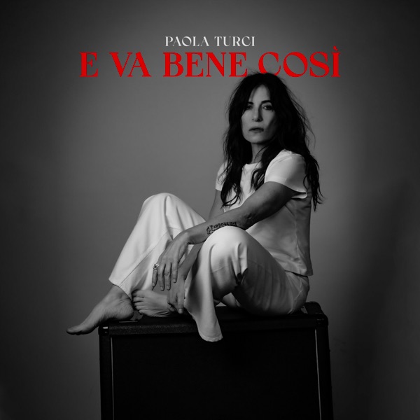 E VA BENE COSI' - PAOLA TURCI