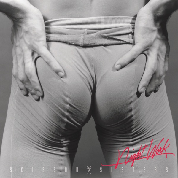 FIRE WITH FIRE - SCISSOR SISTERS
