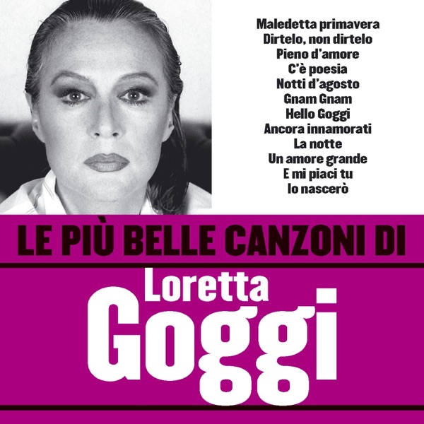 MALEDETTA PRIMAVERA - LORETTA GOGGI