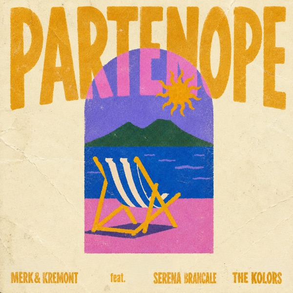 PARTENOPE - MERK & KREMONT FEAT. SERENA BRANCALE THE KOLORS