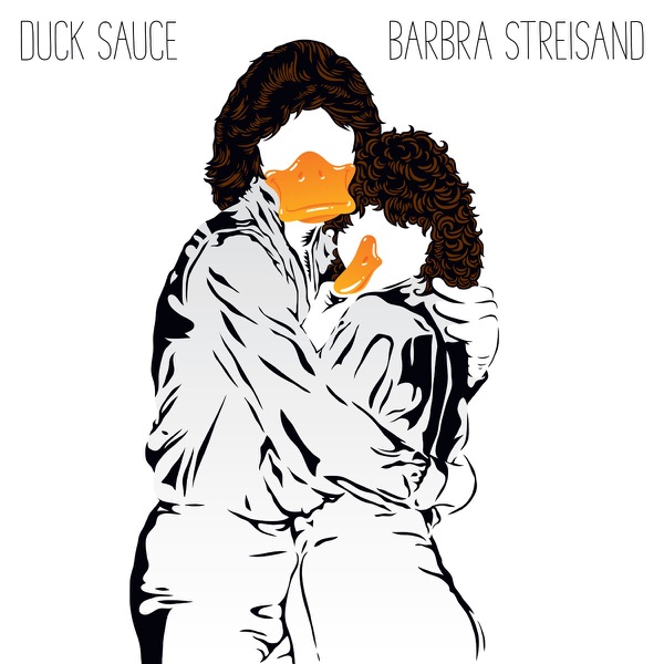 BARBRA STREISAND - DUCK SAUCE