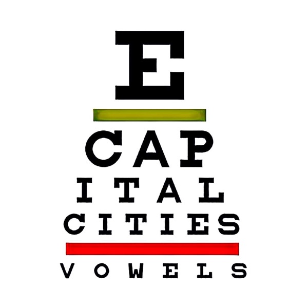 VOWELS - CAPITAL CITIES