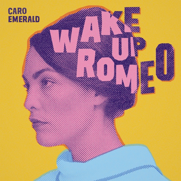 WAKE UP ROMEO - CARO EMERALD