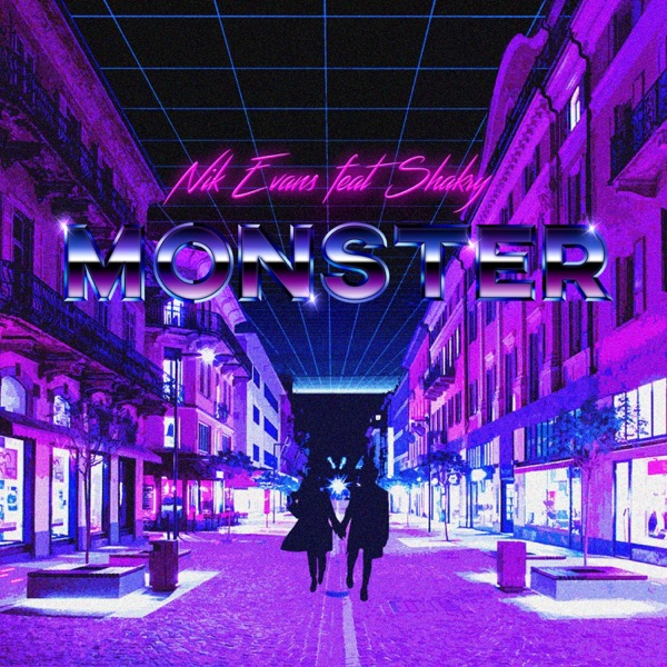 MONSTER - NIK EVANS FEAT. SHAKRY