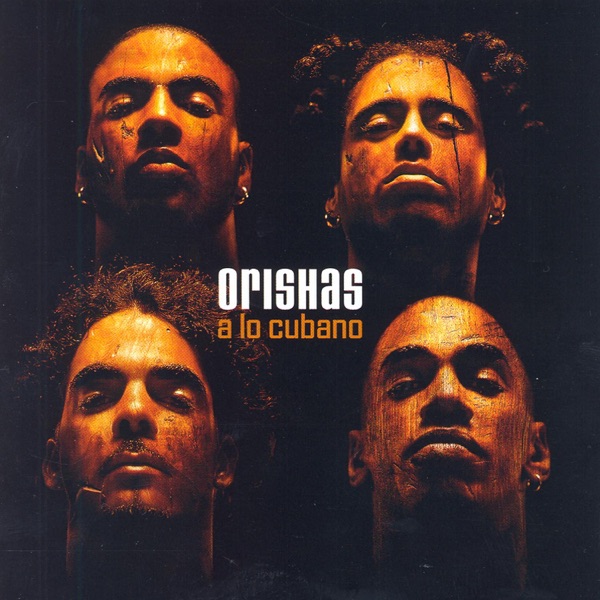 A LO CUBANO - ORISHAS