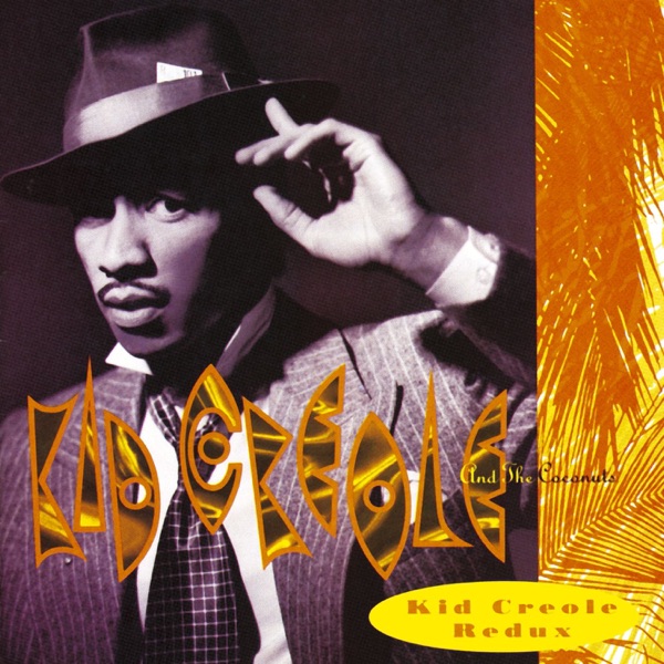 ENDICOTT - KID CREOLE & THE COCONUTS