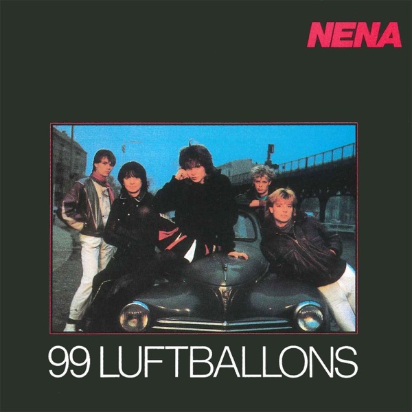 99 LUFTBALLONS - NENA
