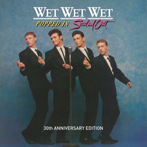 WISHING I WAS LUCKY - WET WET WET