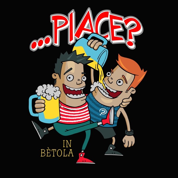 IN BETOLA - PIACE