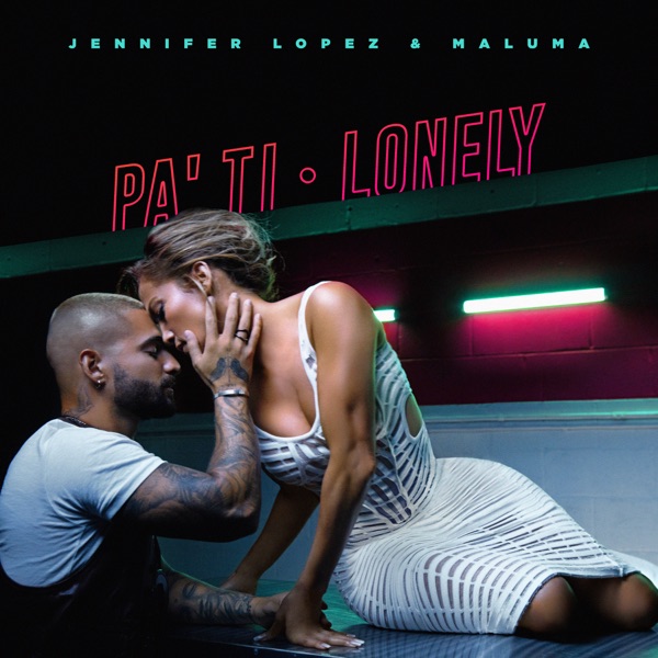 PA TI - JENNIFER LOPEZ & MALUMA