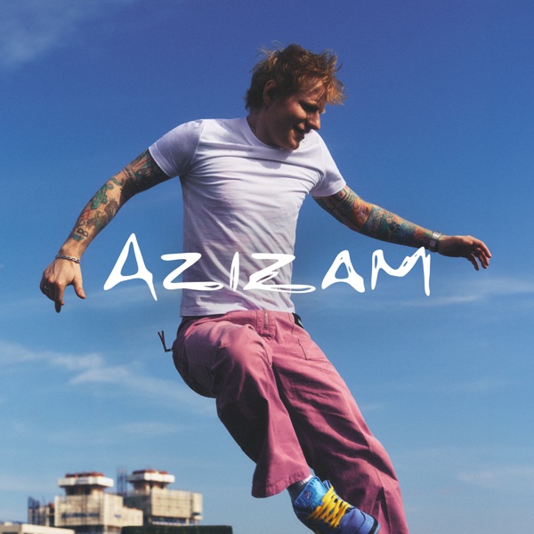 AZIZAM - ED SHEERAN
