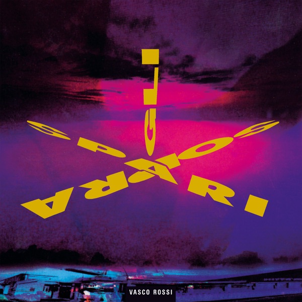 GLI SPARI SOPRA - VASCO ROSSI