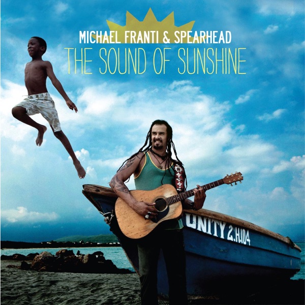 THE SOUND OF SUNSHINE - MICHAEL FRANTI FEAT. JOVANOTTI