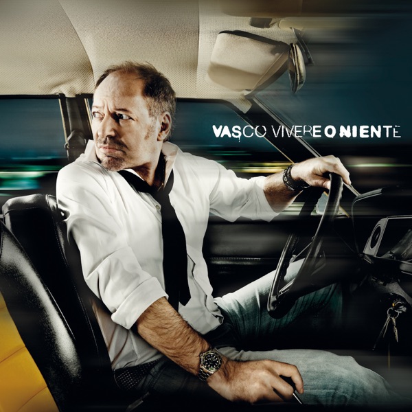 EH...GIA' - VASCO ROSSI