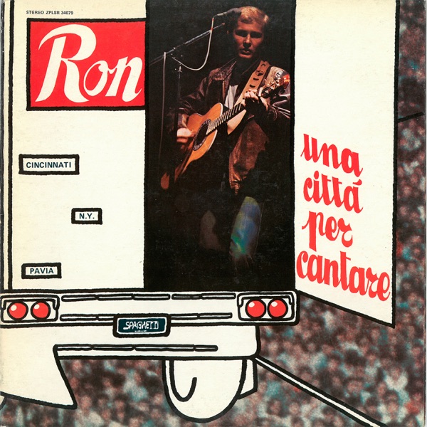 UNA CITTA' PER CANTARE - RON