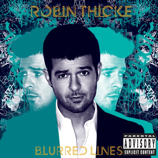 BLURRED LINES - ROBIN THICKE & T.I. & PHARRELL