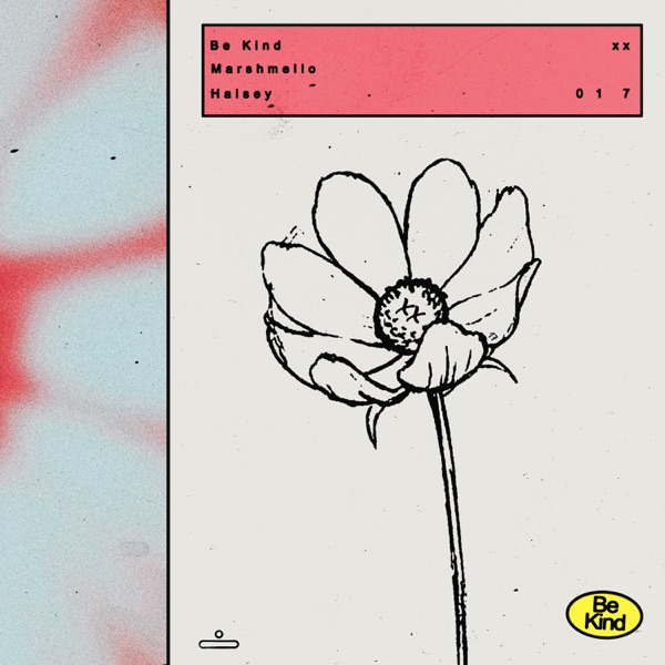 BE KIND - MARSHMELLO & HALSEY