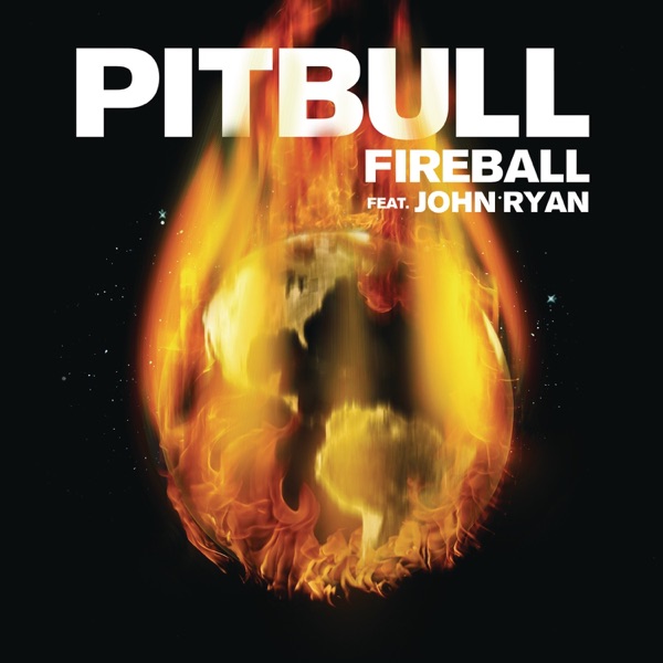 FIREBALL - PITBULL FEAT. JOHN RYAN
