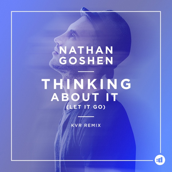 THINKING ABOUT IT - NATHAN GOSHEN
