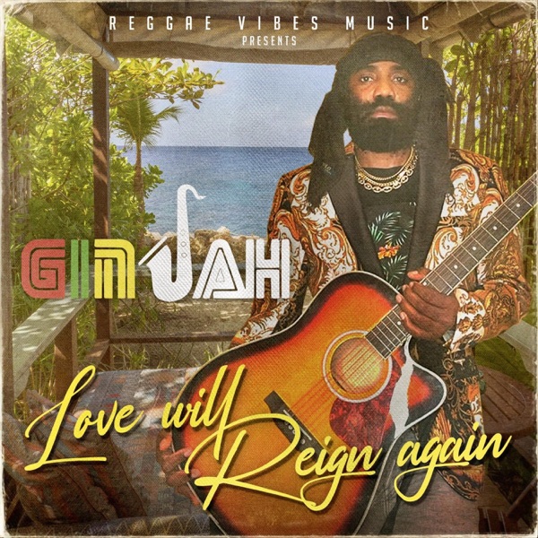 LOVE WILL REIGN AGAIN - GINJAH
