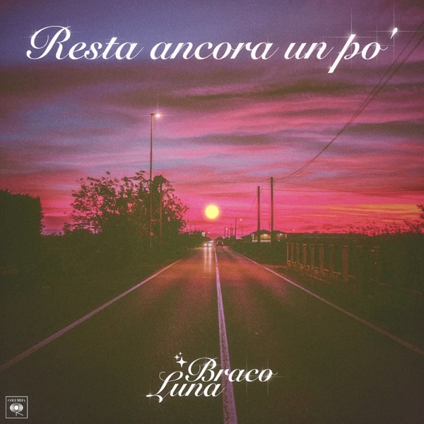 RESTA ANCORA UN PO' - BRACO & LUNA