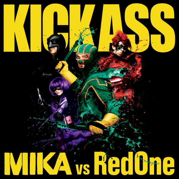 KICK ASS - MIKA