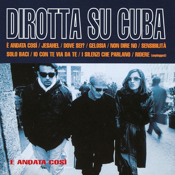 E' ANDATA COSI' - DIROTTA SU CUBA