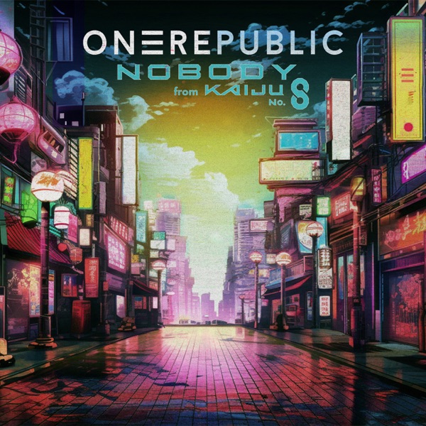 NOBODY - ONE REPUBLIC