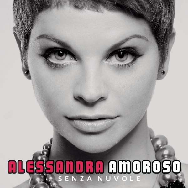 SENZA NUVOLE - ALESSANDRA AMOROSO