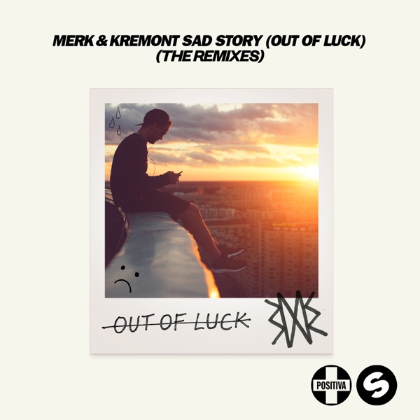 SAD STORY - MERK & KREMONT