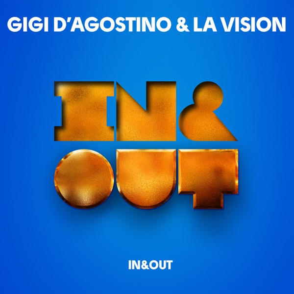 IN & OUT - GIGI D'AGOSTINO & LA VISION