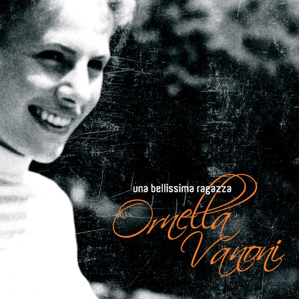 UNA BELLISSIMA RAGAZZA - ORNELLA VANONI