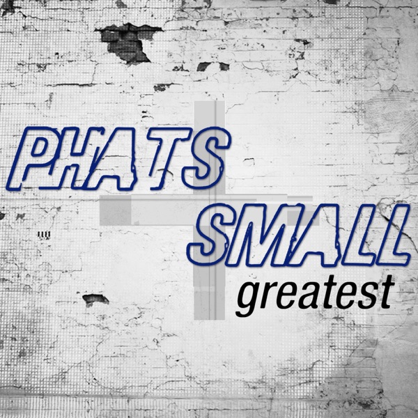 FEEL GOOD - PHATS & SMALL