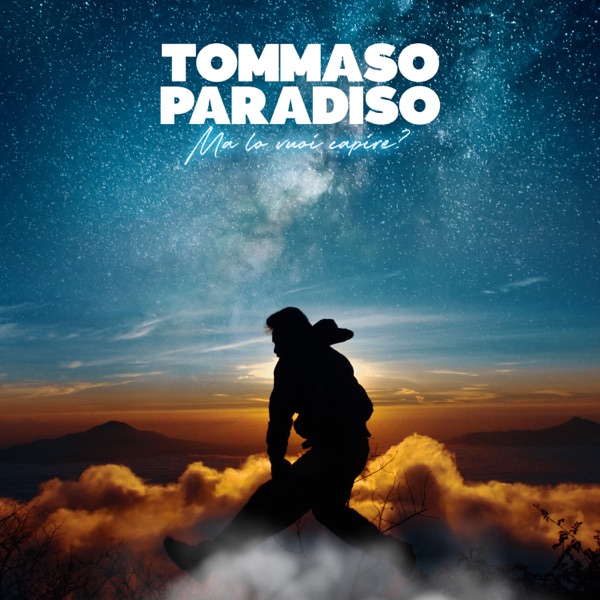 MA LO VUOI CAPIRE? - TOMMASO PARADISO