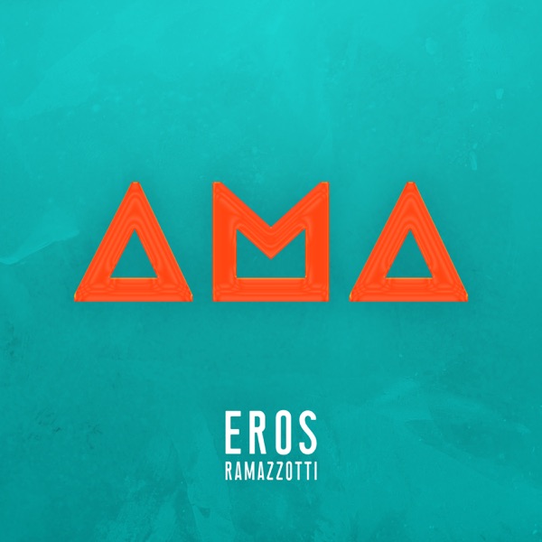 AMA - EROS RAMAZZOTTI