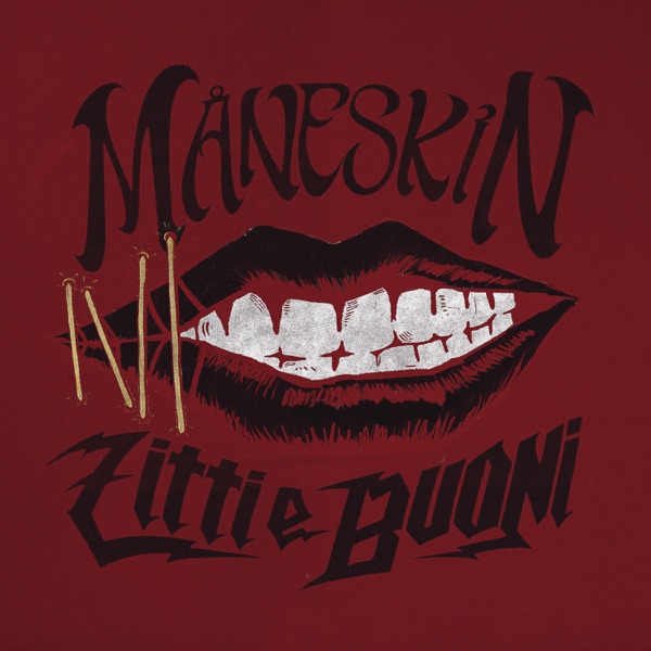ZITTI E BUONI - MANESKIN