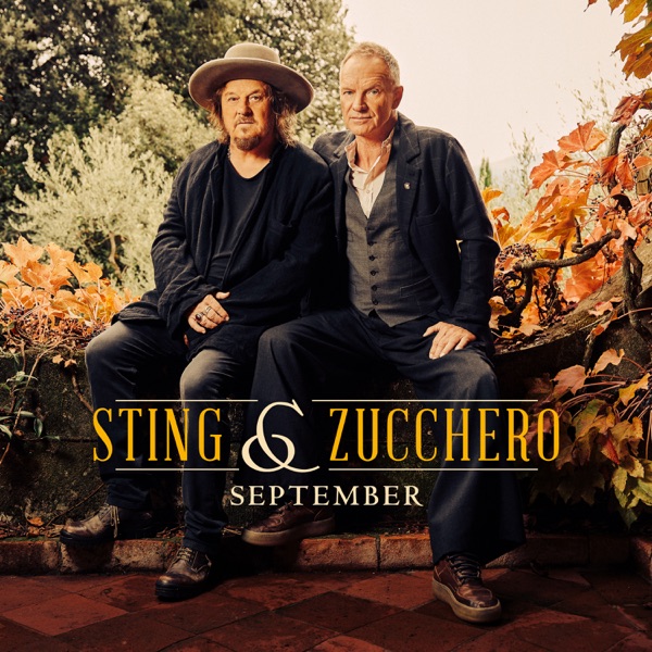 SEPTEMBER - STING & ZUCCHERO