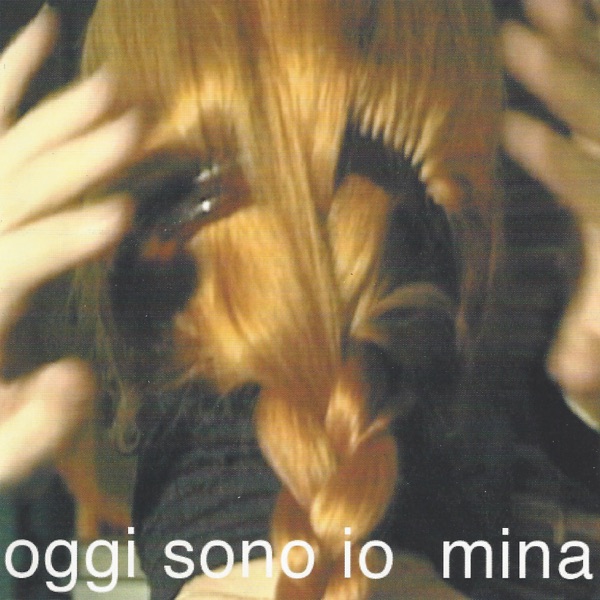 OGGI SONO IO - MINA