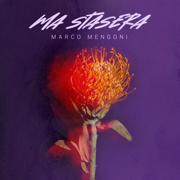 MA STASERA - MARCO MENGONI
