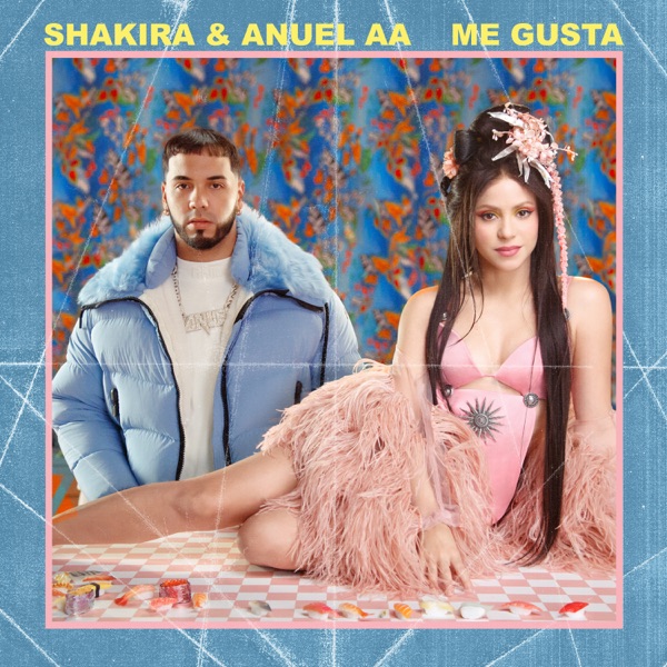 ME GUSTA - SHAKIRA & ANUEL AA