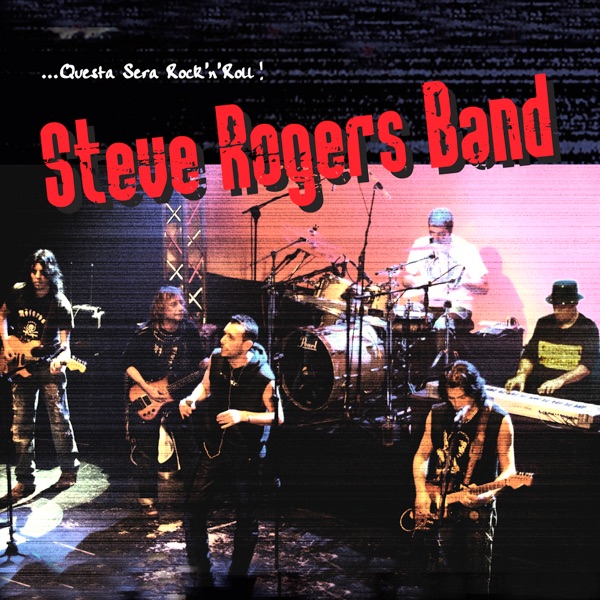 ALZATI LA GONNA - STEVE ROGERS BAND