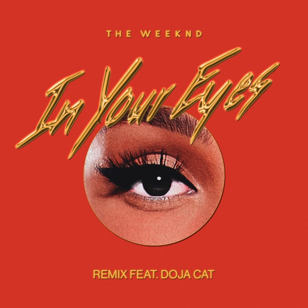 IN YOUR EYES - THE WEEKND