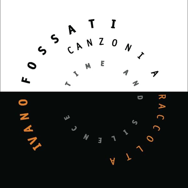 LA MUSICA CHE GIRA INTORNO - IVANO FOSSATI