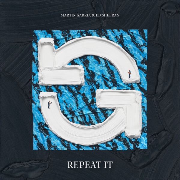 REPEAT IT - MARTIN GARRIX & ED SHEERAN