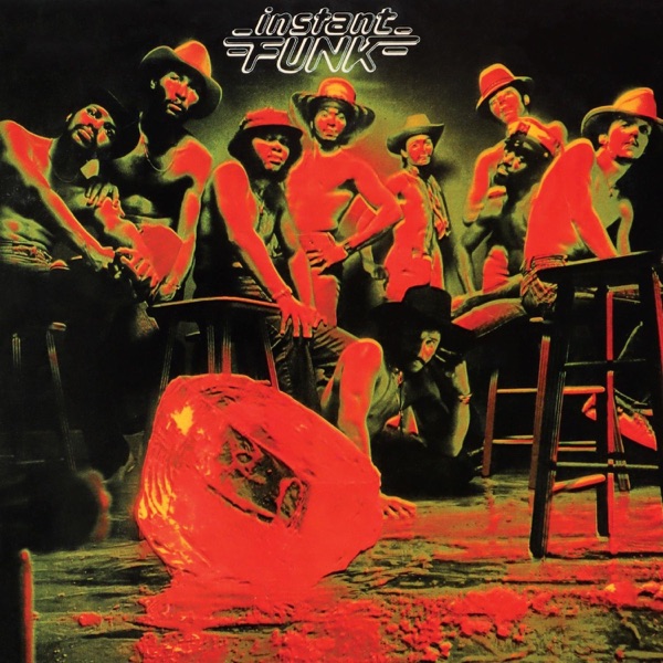 I GOT MY MIND MADE UP - INSTANT FUNK