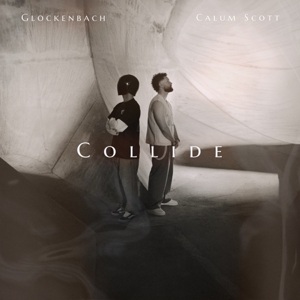 COLLIDE - GLOCKENBACK & CALUM SCOTT