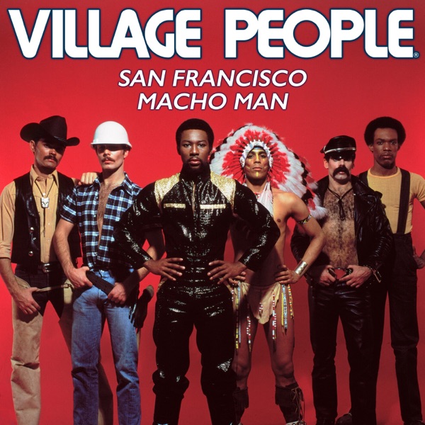 SAN FRANCISCO (YOU'VE GOT ME) - VILLAGE PEOPLE