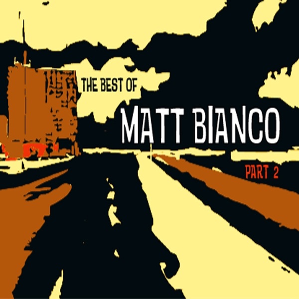 LOST IN YOU - MATT BIANCO