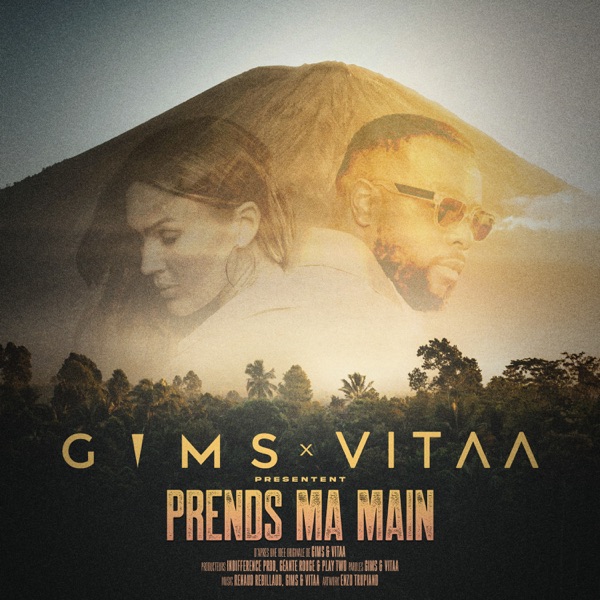 PRENDS MA MAIN - GIMS & VITAA